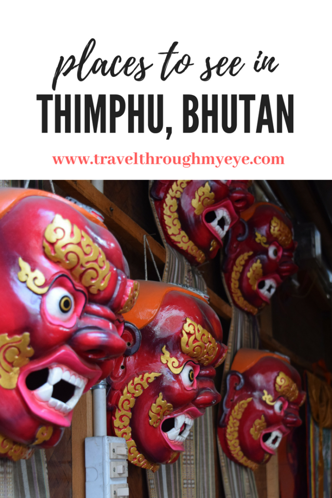 What to see in Thimphu, Bhutan