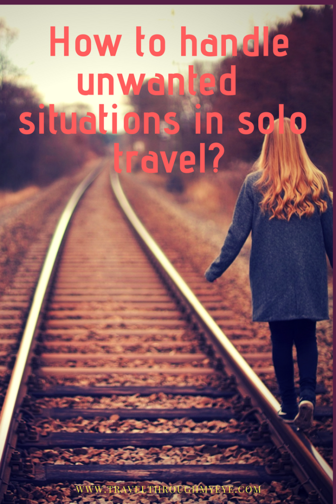 how to handle unwanted situation in your solo trip