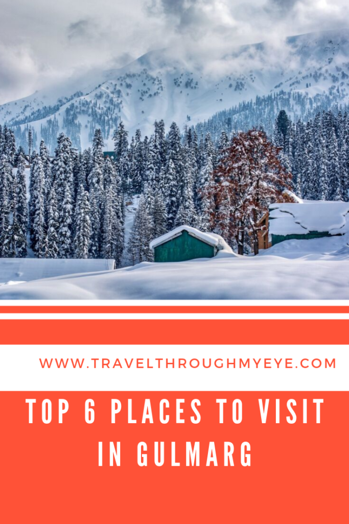 Top 6 places to visit in Gulmarg